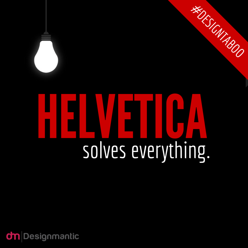 Helvetica design taboo