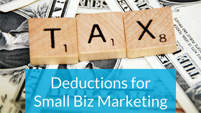 Tax Advice: 5 Small Business Marketing Deductions to Know