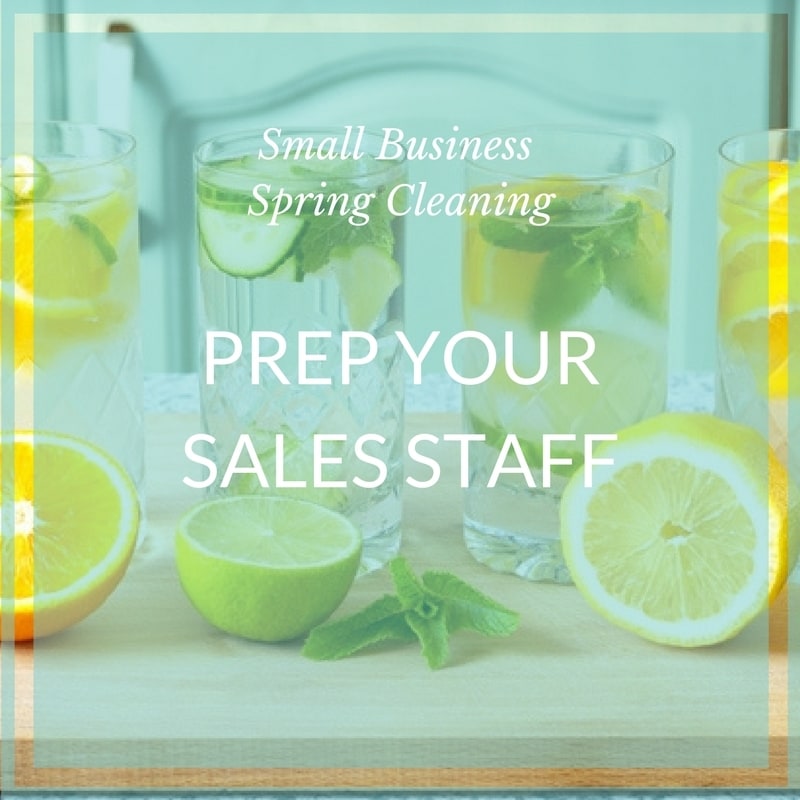 Small biz spring clean sales staff