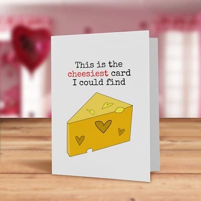 Cheesy Card for Valentines Day
