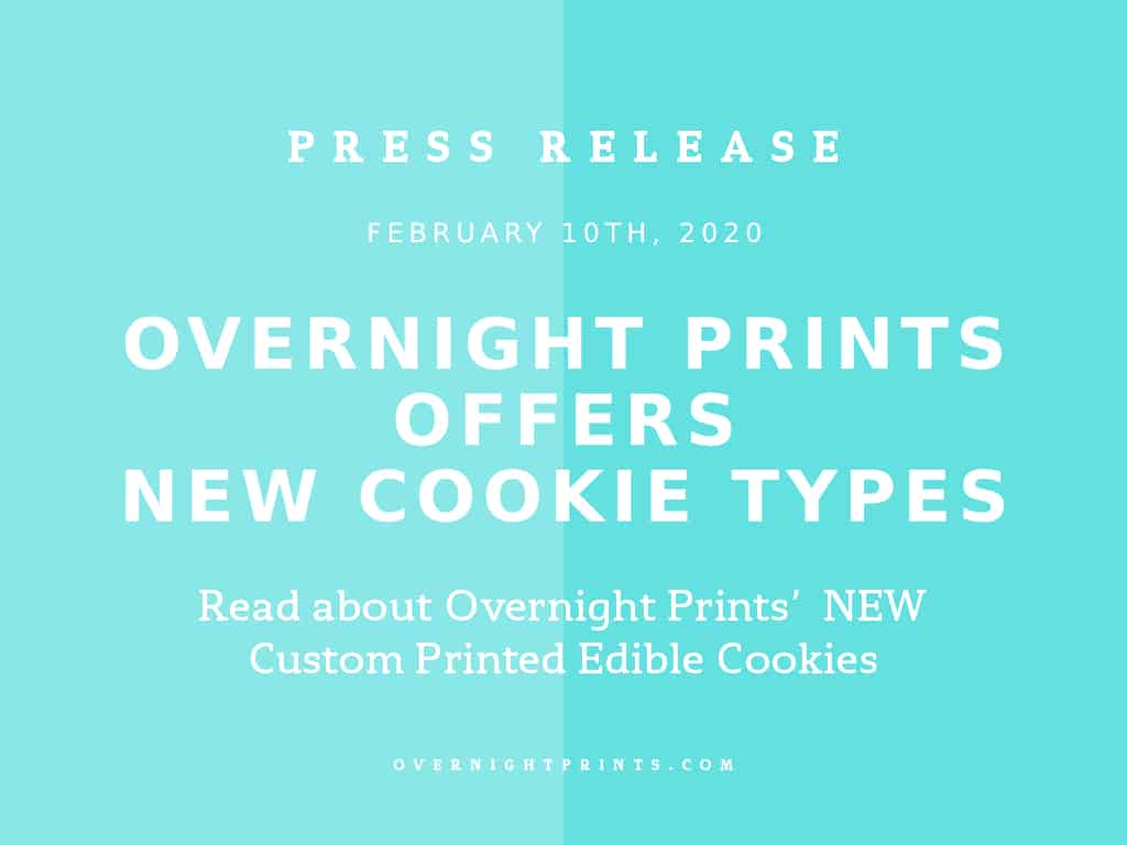 Overnight Prints Offers Printing of New Cookie Types